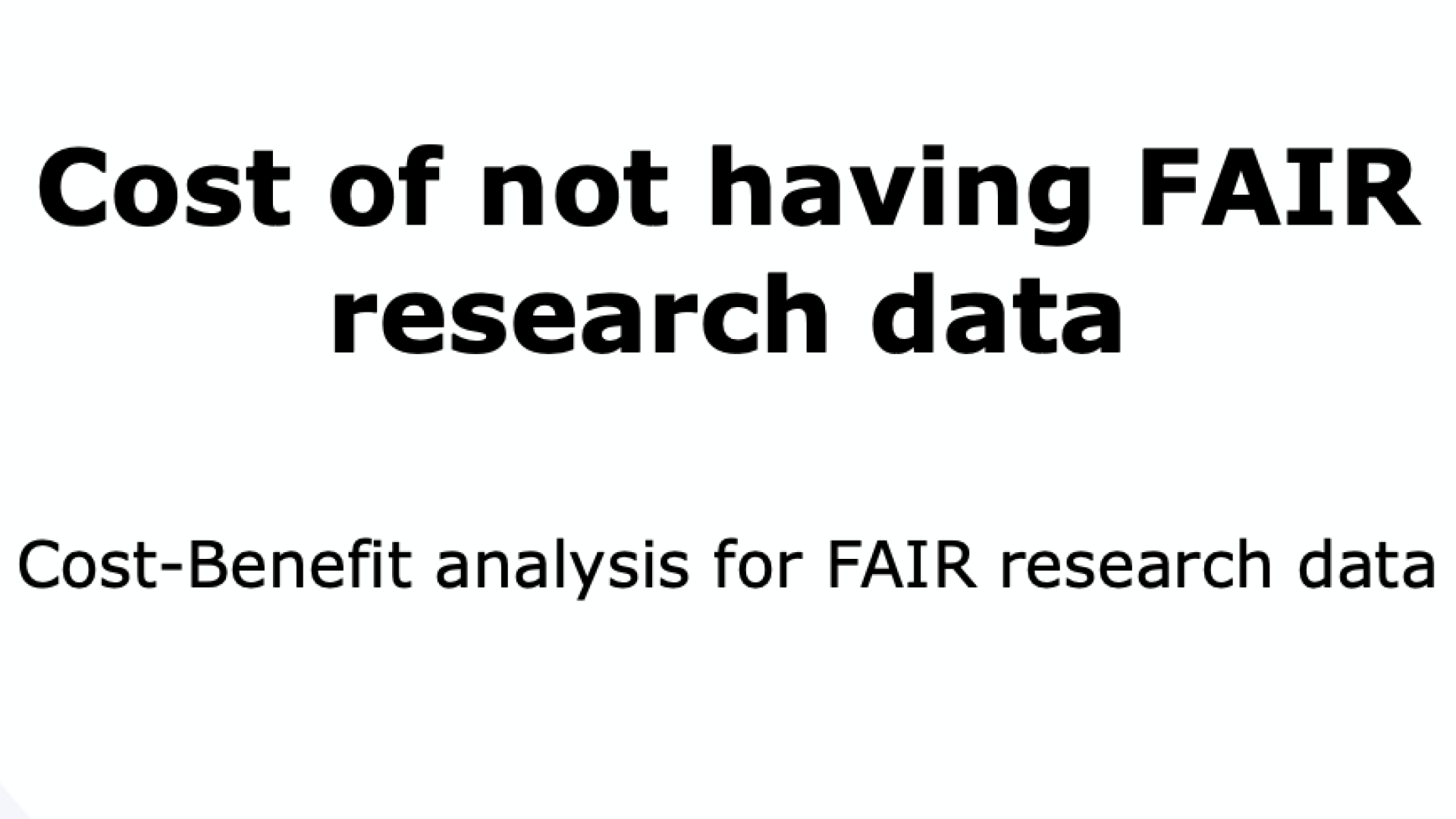 Cost of not having FAIR research data