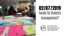 Ready for BioData management? - 02/07/2019 at Instituto Gulbenkian de Ciência